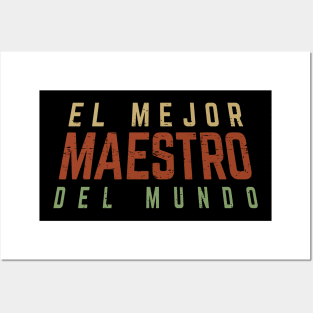 El Mejor Maestro Del Mundo - Best Teacher in the World Posters and Art